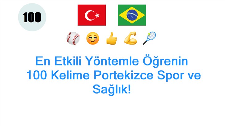 En Etkili Yöntemle Öğrenin: 100 Kelime Portekizce Spor ve Sağlık! En Etkili Yöntemle Öğrenin: 100 Kelime Portekizce Spor ve Sağlık!